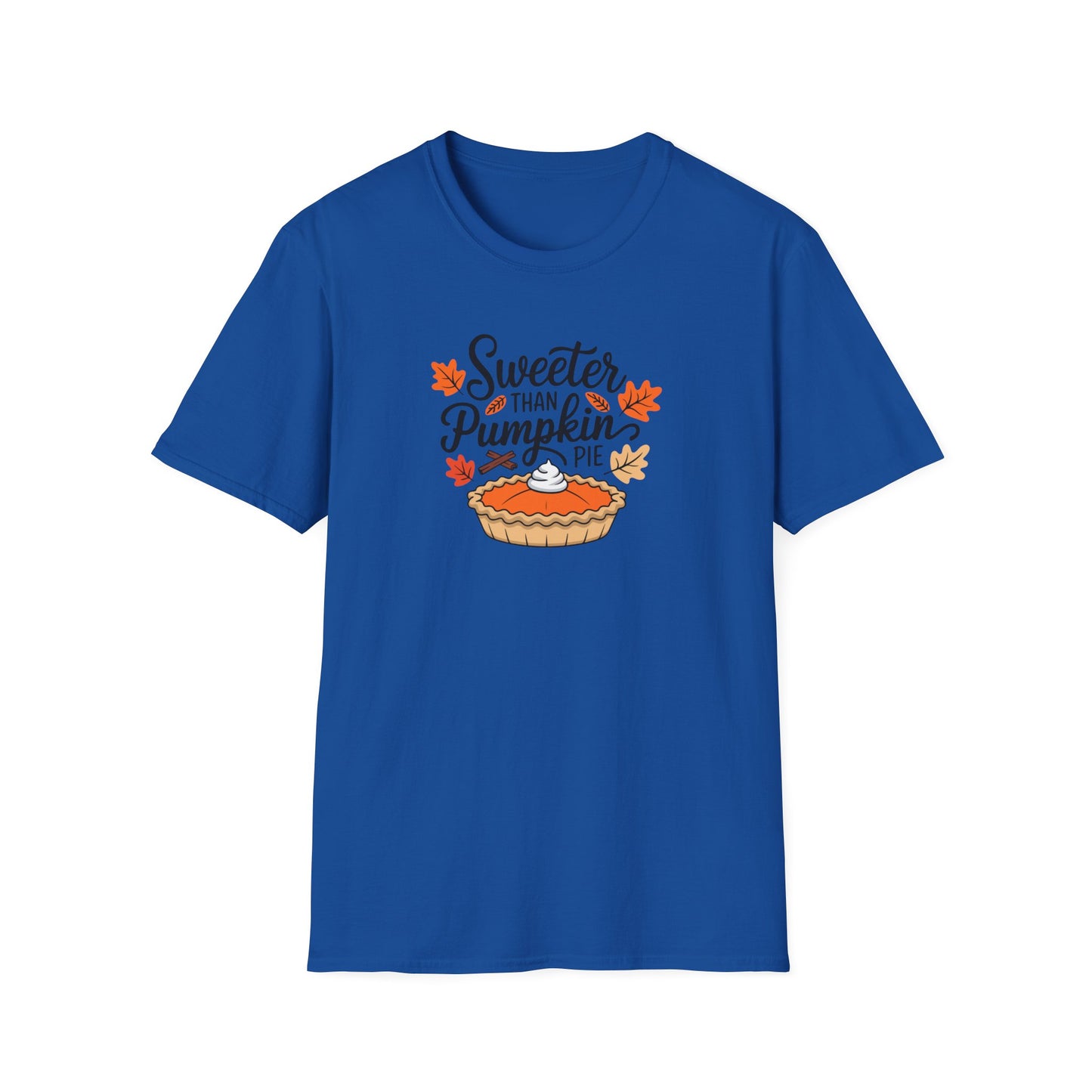 Sweeter than Pumpkin Pie Unisex T-Shirt