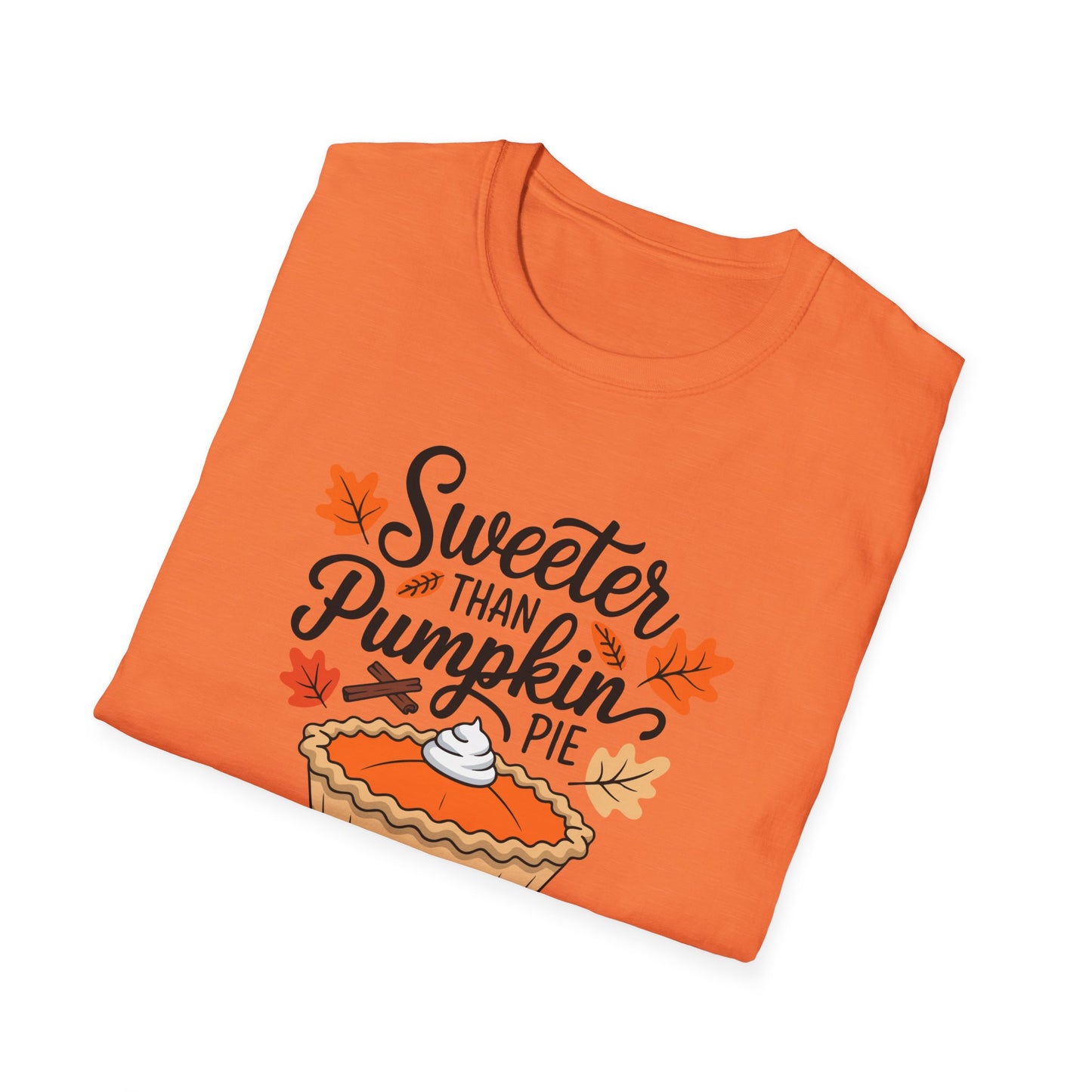 Sweeter than Pumpkin Pie Unisex T-Shirt